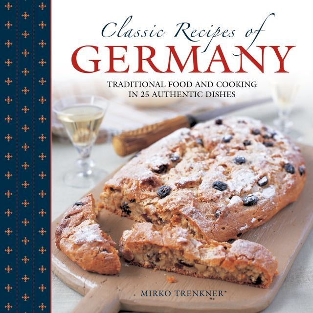  Classic Recipes of Germany(Kobo/電子書)