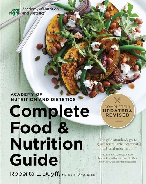 Academy Of Nutrition And Dietetics Complete Food And Nutrition Guide, 5th Ed(Kobo/電子書)