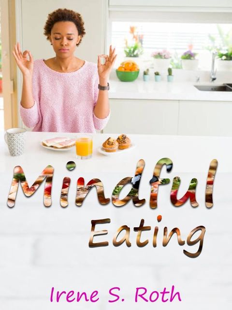 The Habits of Mindful Eating(Kobo/電子書)