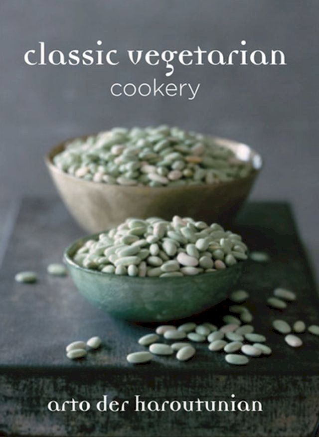  Classic Vegetarian Cookery(Kobo/電子書)