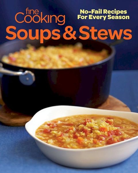 Fine Cooking Soups & Stews(Kobo/電子書)