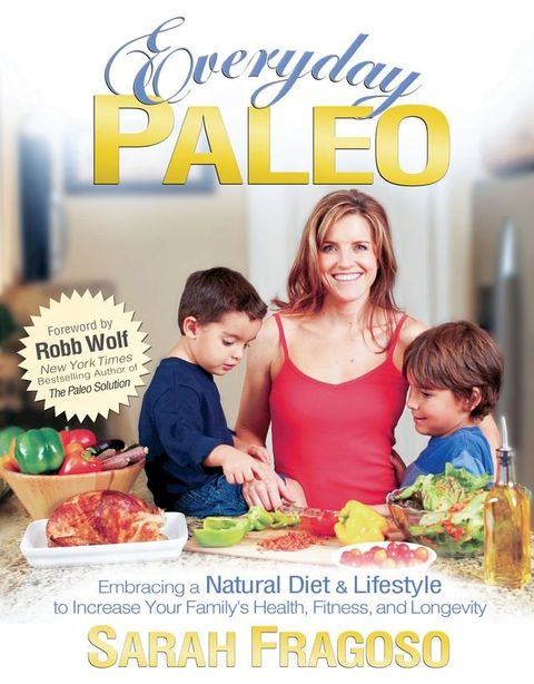 Everyday Paleo(Kobo/電子書)