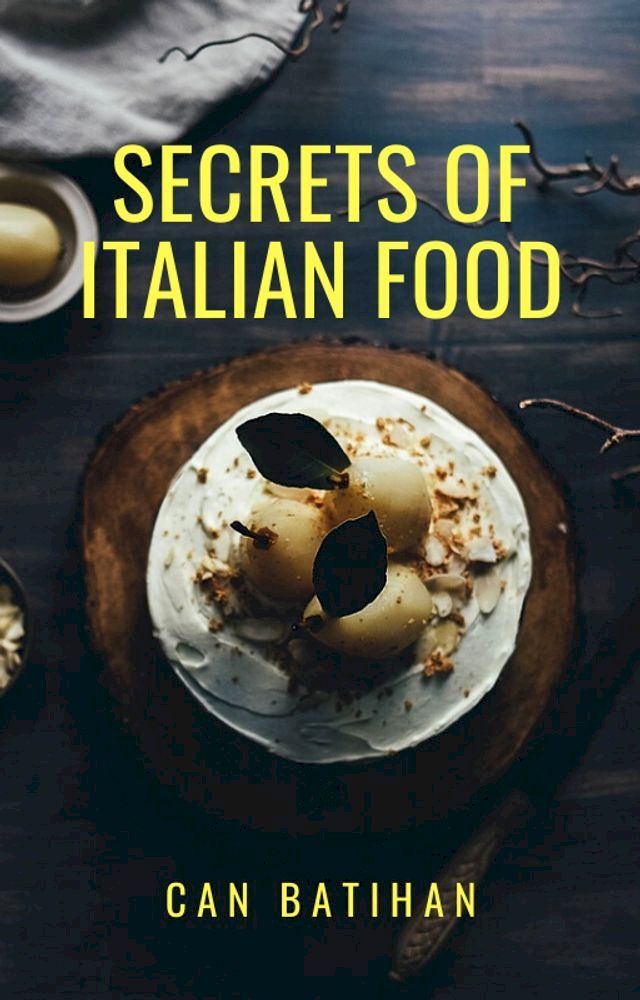  SECRETS OF ITALIAN FOOD(Kobo/電子書)