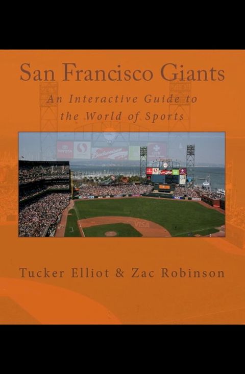 San Francisco Giants: An Interactive Guide to the World of Sports(Kobo/電子書)