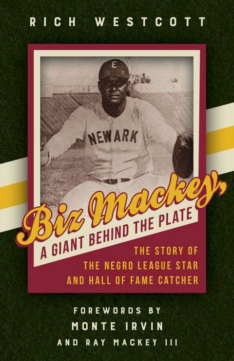 Biz Mackey, a Giant behind the Plate(Kobo/電子書)