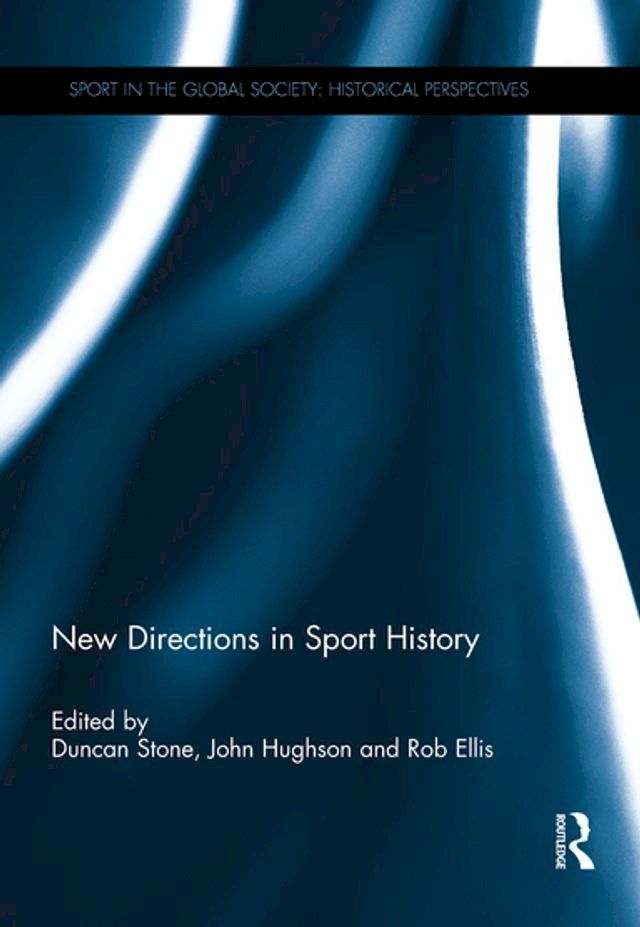  New Directions in Sport History(Kobo/電子書)