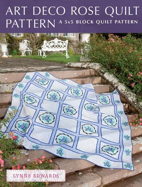 Art Deco Rose Quilt Pattern(Kobo/電子書)