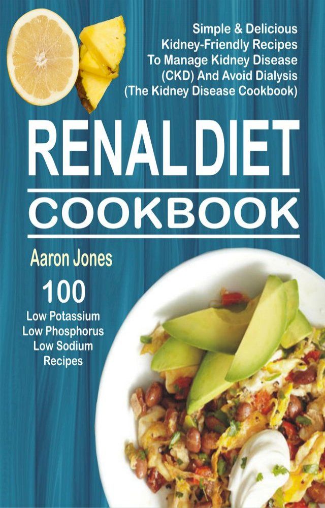  Renal Diet Cookbook(Kobo/電子書)