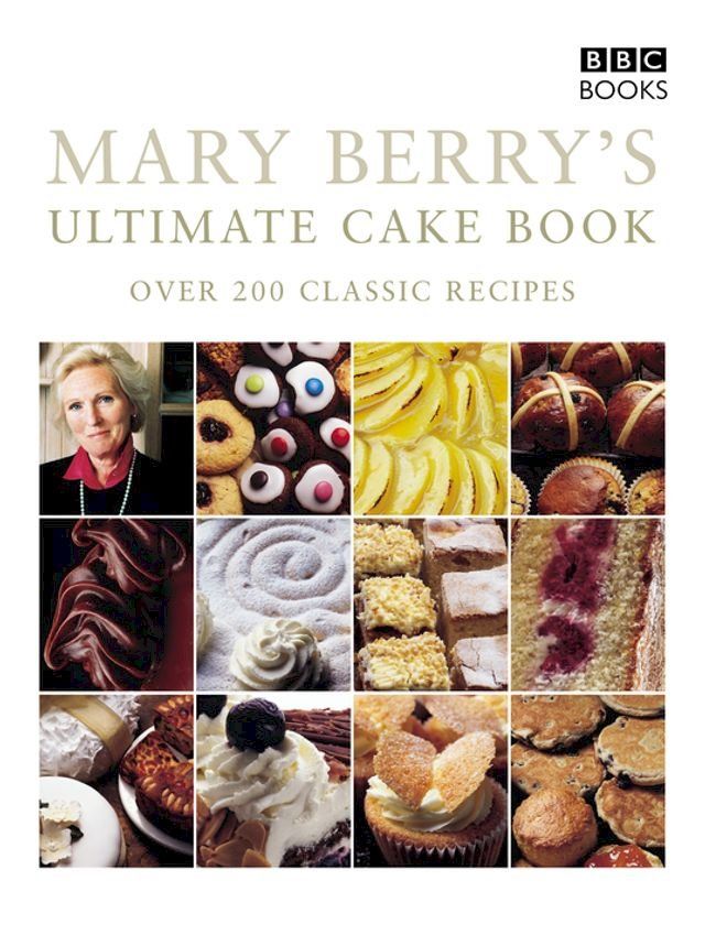  Mary Berry's Ultimate Cake Book (Second Edition)(Kobo/電子書)