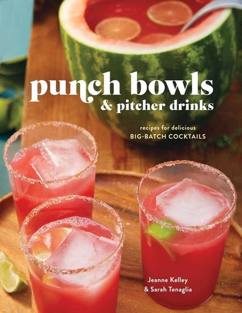 Punch Bowls and Pitcher Drinks(Kobo/電子書)