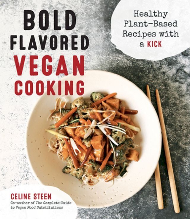  Bold Flavored Vegan Cooking(Kobo/電子書)