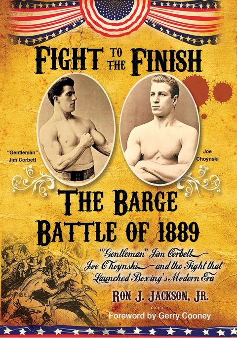 Fight To The Finish: The Barge Battle of 1889(Kobo/電子書)