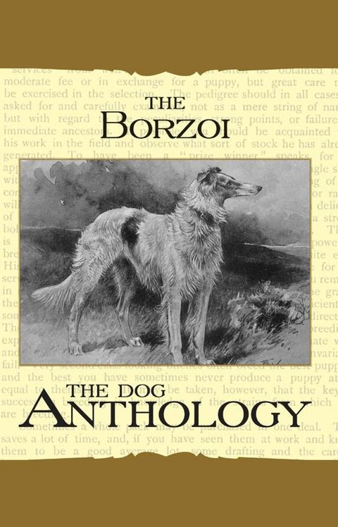 Borzoi: The Russian Wolfhound - A Dog Anthology (A Vintage Dog Books Breed Classic)(Kobo/電子書)