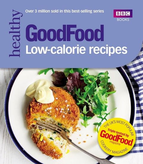 Good Food: Low-calorie Recipes(Kobo/電子書)