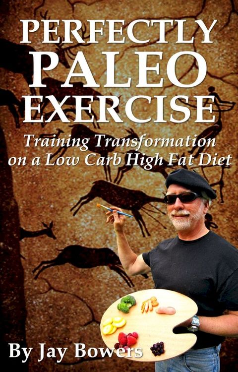 Perfectly Paleo Exercise(Kobo/電子書)