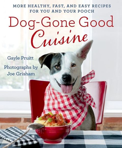 Dog-Gone Good Cuisine(Kobo/電子書)