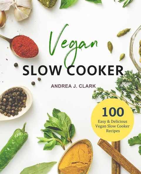 Vegan Slow Cooker Cookbook(Kobo/電子書)