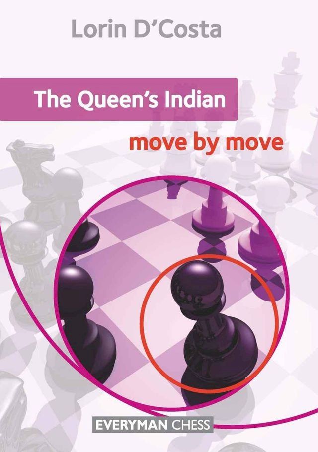  The Queen's Indian: Move by Move(Kobo/電子書)