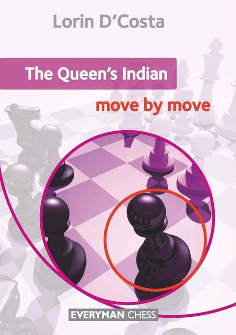 The Queen's Indian: Move by Move(Kobo/電子書)