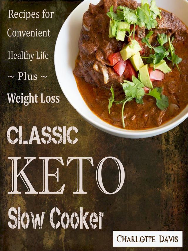  Classic Keto Slow Cooker(Kobo/電子書)