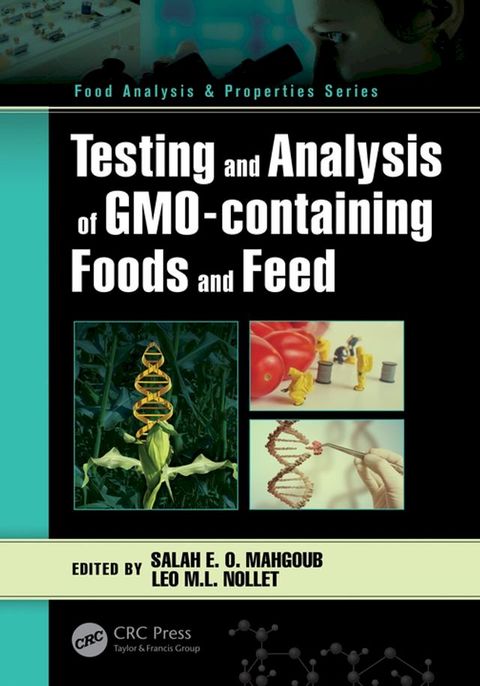 Testing and Analysis of GMO-containing Foods and Feed(Kobo/電子書)