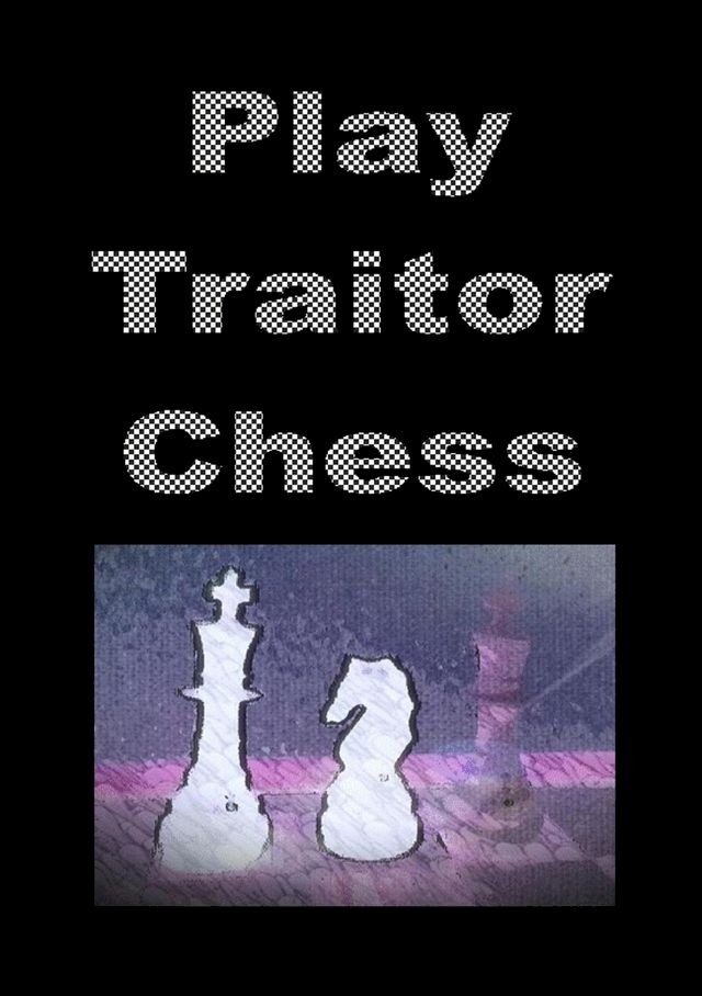  Play Traitor Chess(Kobo/電子書)