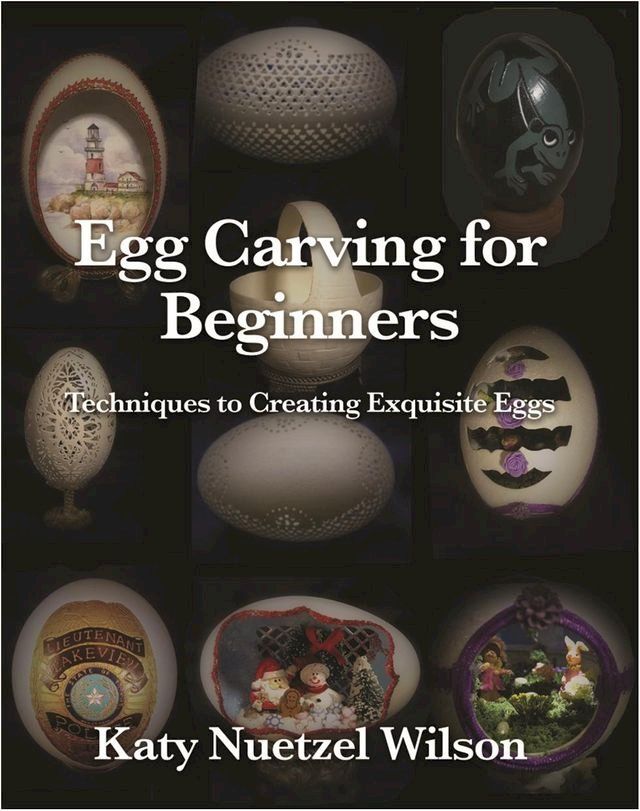  Egg Carving for Beginners(Kobo/電子書)