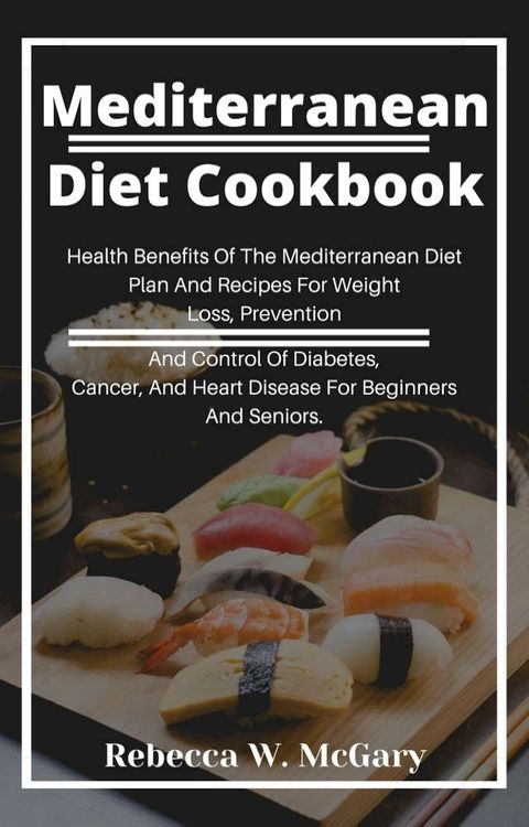 Mediterranean Diet Cookbook(Kobo/電子書)