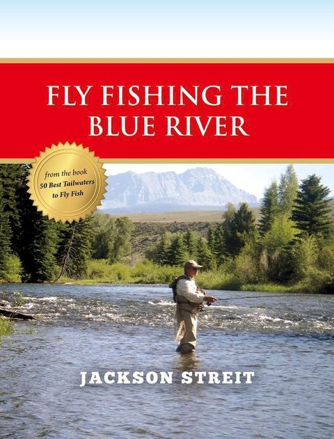 Fly Fishing the Blue River(Kobo/電子書)