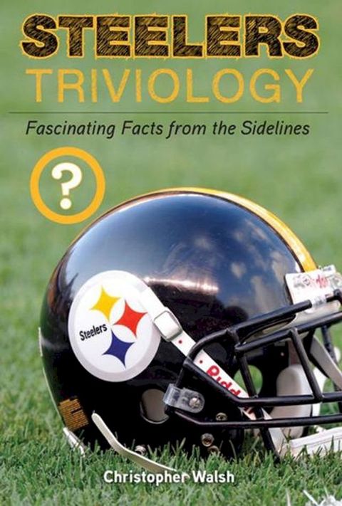 Steelers Triviology(Kobo/電子書)