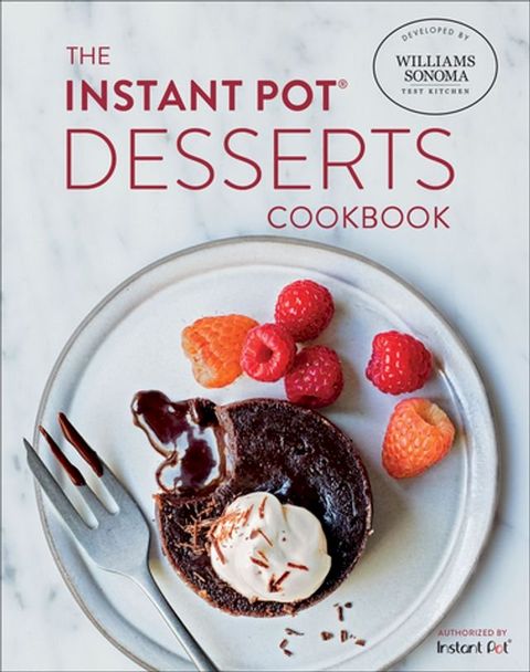 The Instant Pot Desserts Cookbook(Kobo/電子書)