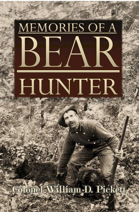 Memories of a Bear Hunter(Kobo/電子書)