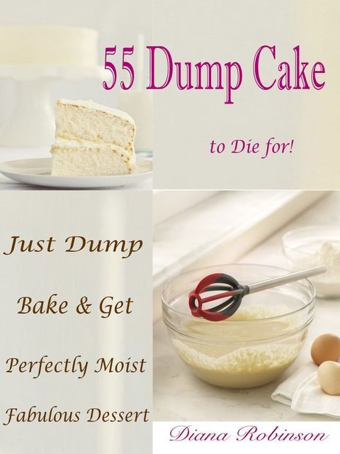 55 Dump Cake to Die for!(Kobo/電子書)