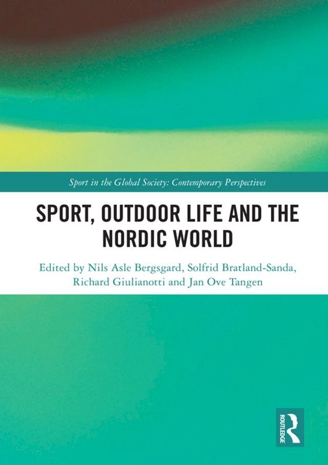  Sport, Outdoor Life and the Nordic World(Kobo/電子書)