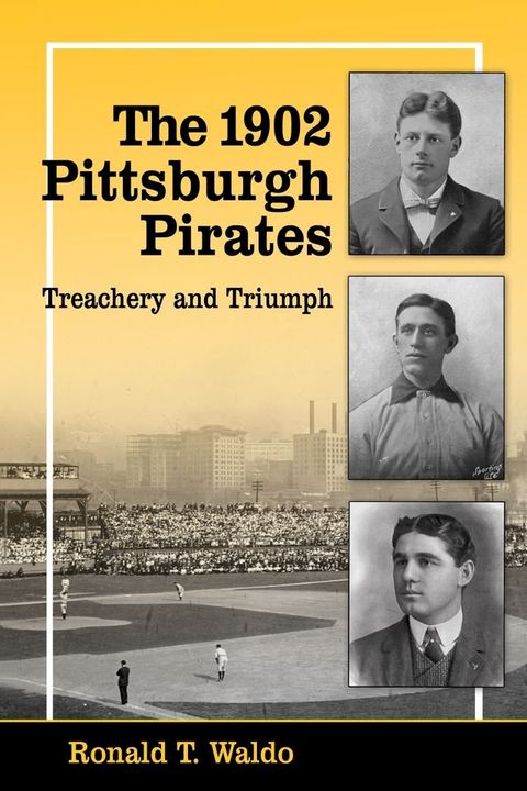 The 1902 Pittsburgh Pirates(Kobo/電子書)