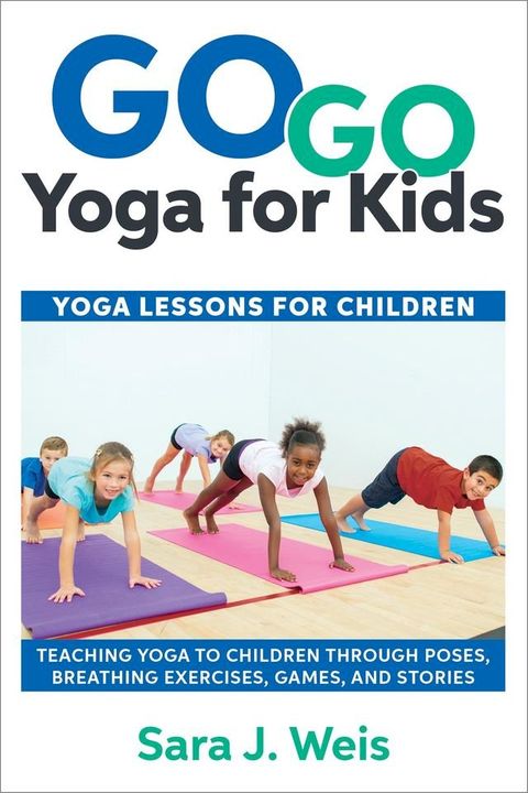 Go Go Yoga for Kids(Kobo/電子書)