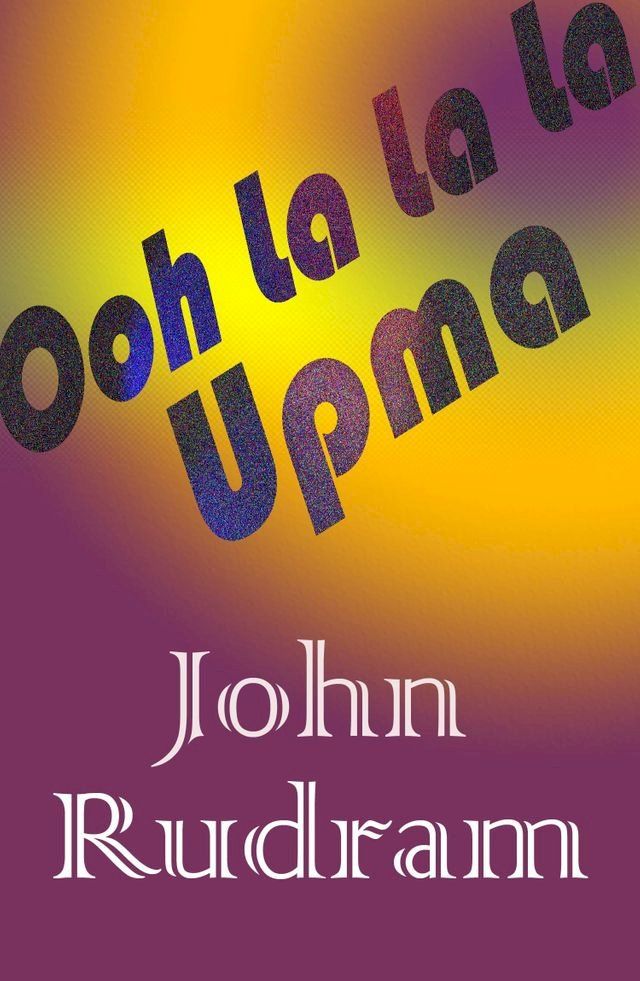  Ooh La La La Upma(Kobo/電子書)