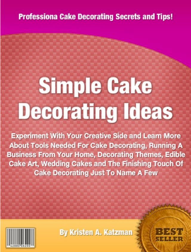  Simple Cake Decorating Ideas(Kobo/電子書)