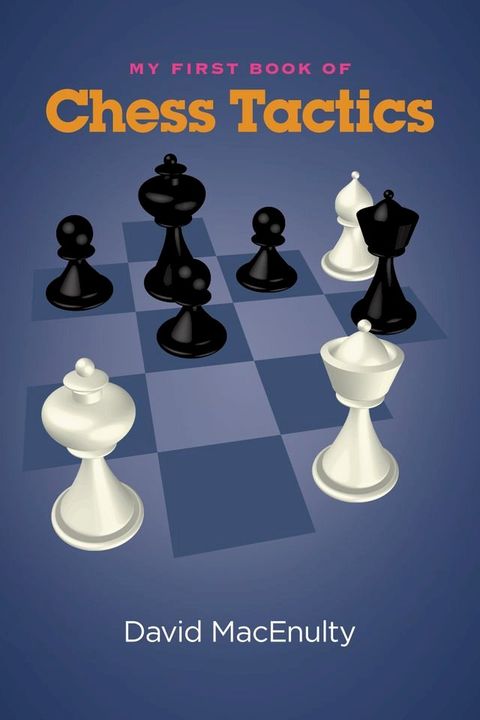 My First Book of Chess Tactics(Kobo/電子書)