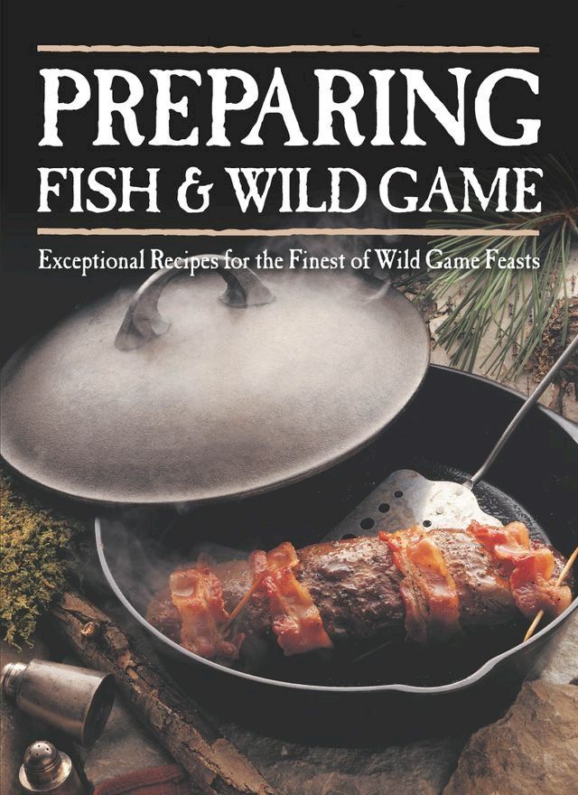  Preparing Fish & Wild Game(Kobo/電子書)