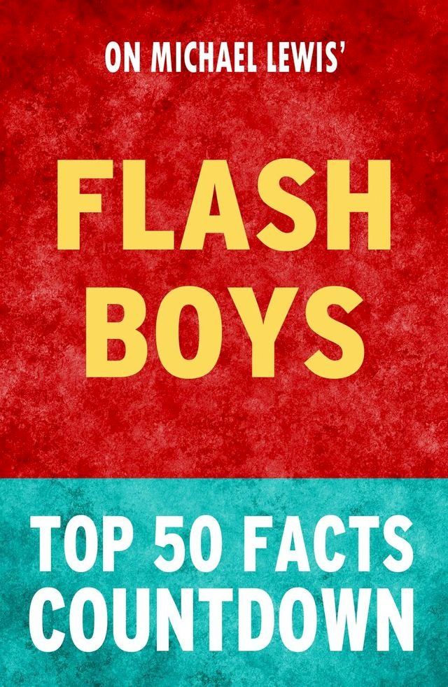  Flash Boys: Top 50 Facts Countdown(Kobo/電子書)