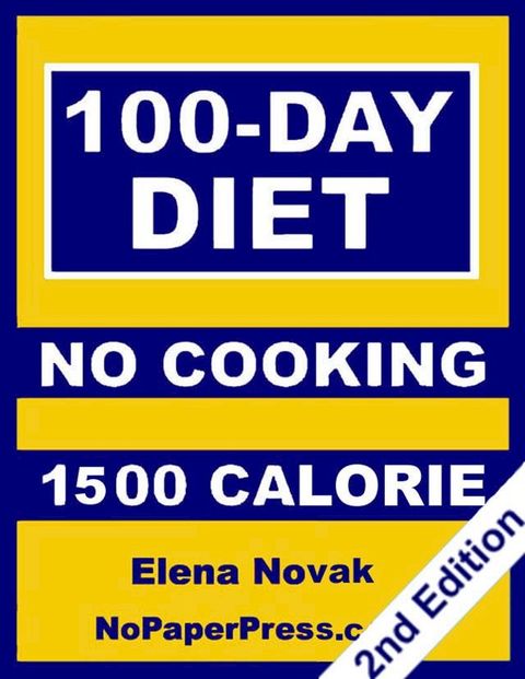 100-Day No-Cooking Diet - 1500 Calorie(Kobo/電子書)