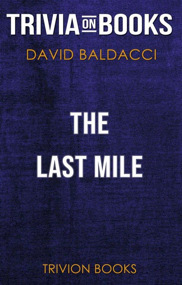  The Last Mile by David Baldacci (Trivia-On-Books)(Kobo/電子書)