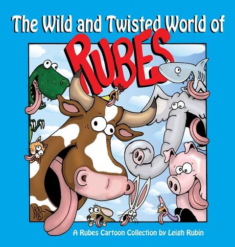 The Wild and Twisted World of Rubes(Kobo/電子書)