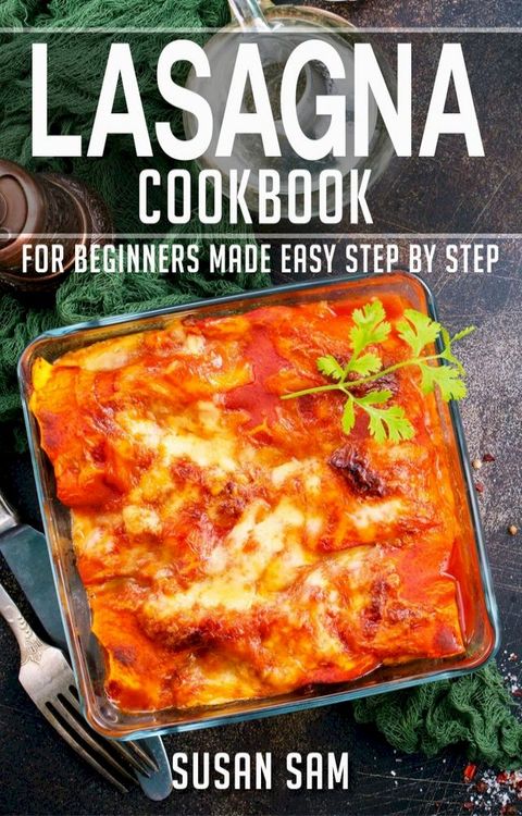 Lasagna Cookbook(Kobo/電子書)