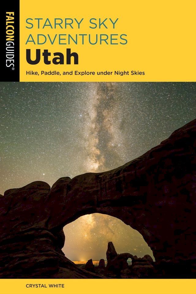  Starry Sky Adventures Utah(Kobo/電子書)