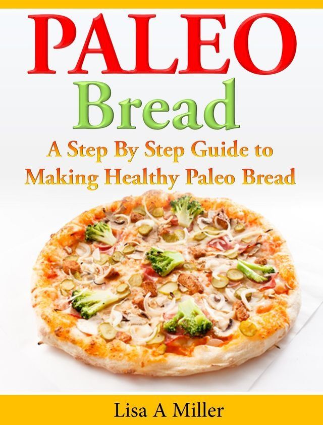  Paleo Bread(Kobo/電子書)