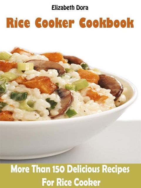 Rice Cooker Cookbook(Kobo/電子書)