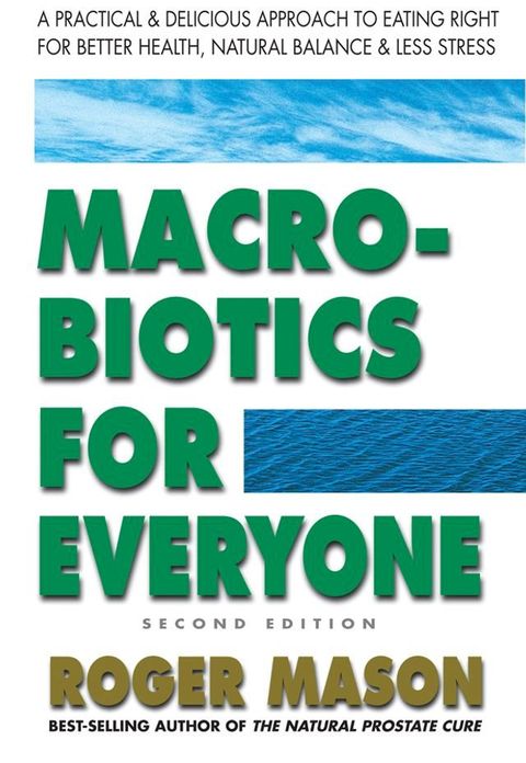 Macrobiotics for Everyone, Second Edition(Kobo/電子書)