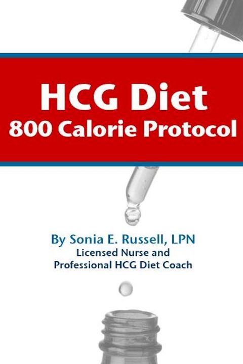 HCG Diet 800 Calorie Protocol(Kobo/電子書)